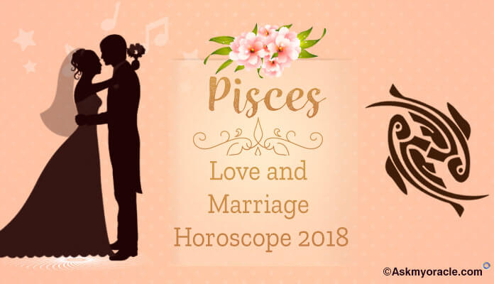 Pisces Love Horoscope 2018, love romance, marriage life, relationship, love compatibility
