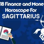 Sagittarius 2018 Finance Horoscope, Sagittarius Money Horoscope