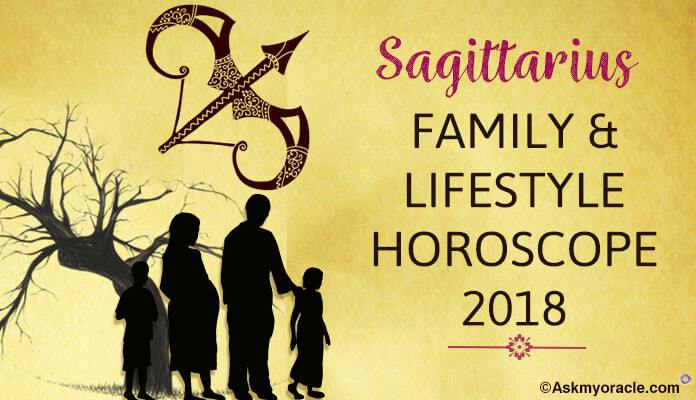 Sagittarius Family, Lifestyle Horoscope 2018