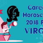 Virgo 2018 Career Horoscope - Virgo 2018 Career, Education Predictions