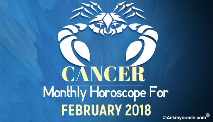 Cancer February 2018 Monthly Horoscope