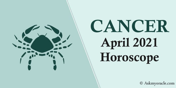 April 2021 Cancer Horoscope, Leo Monthly Horoscope Predictions