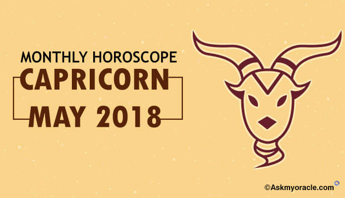 May 2018 Capricorn Monthly Horoscope