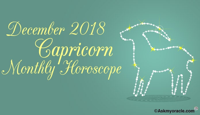 Capricorn December 2018 Horoscope - Capricorn Monthly Horoscope