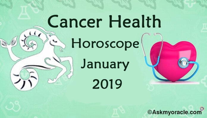 Cancer January 2019 Health Horoscope 