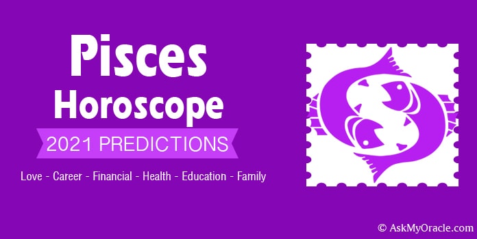Pisces Horoscope 2021 - Pisces Yearly Astrology Predictions