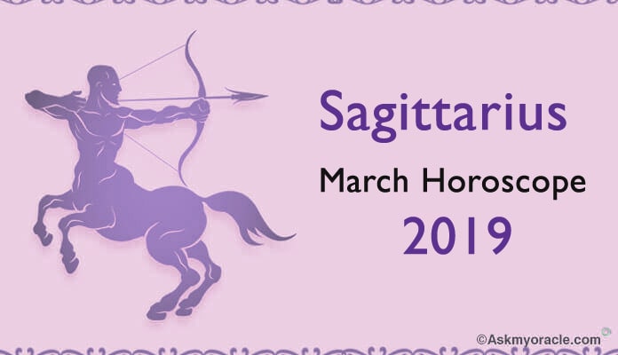 Sagittarius March 2019 Horoscope