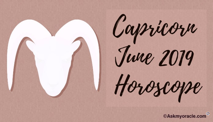 Capricorn June 2019 Monthly Horoscope
