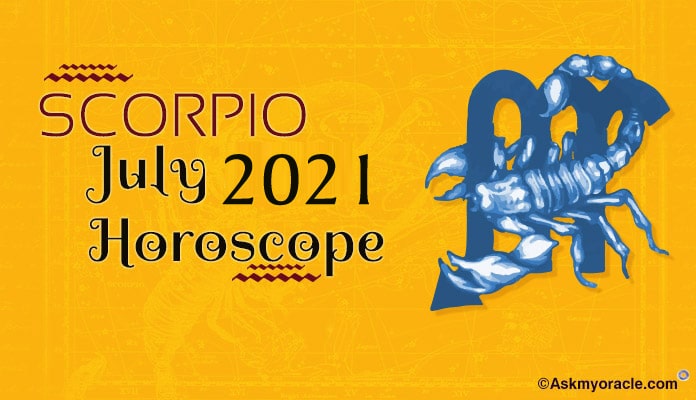 Scorpio July 2021 Horoscope - Monthly Horoscope