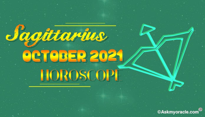 Sagittarius October 2021 Horoscope Predictions, Monthly Horoscope
