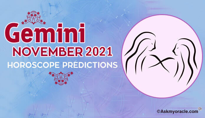 Gemini Horoscope Predictions, Monthly November 2021