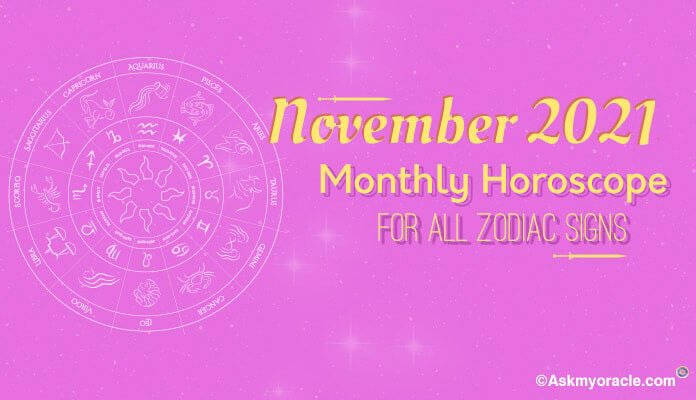 November 2021 Horoscope, November Monthly Horoscope