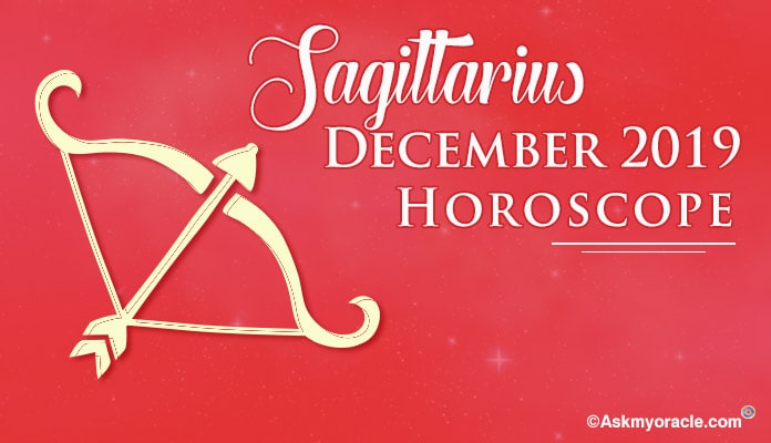 Sagittarius December 2019 Monthly Horoscope