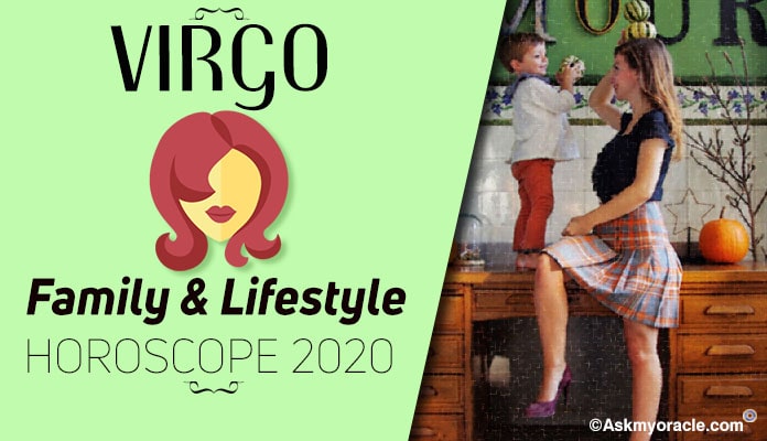 Virgo Family Horoscope 2020, Virgo Horoscope lifestyle