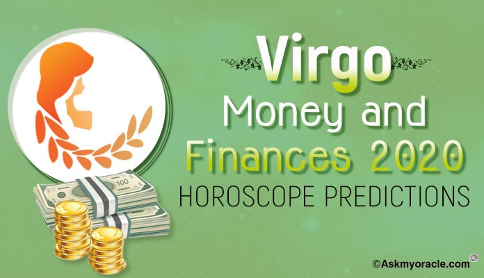 Virgo Money Horoscope, Virgo Finance 2020 Horoscope Predictions