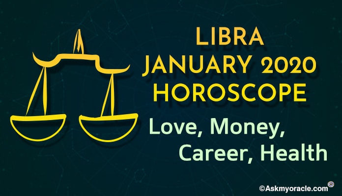 Libra January 2020 Monthly Horoscope