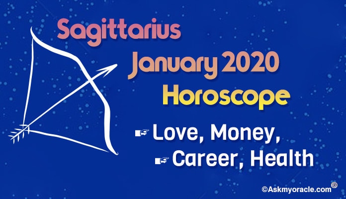 Sagittarius January 2020 Monthly Horoscope Predictions