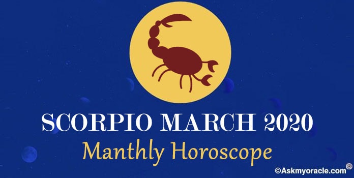 Scorpio March 2020 Horoscope